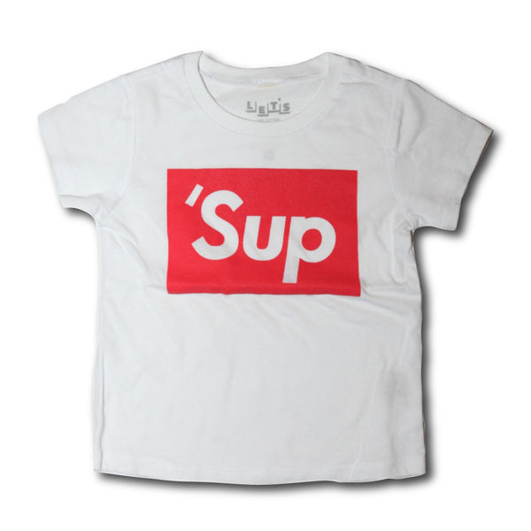 'Sup T-shirt